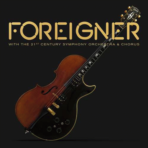 Foreigner : With the 21st Century Symphony Orchestra & Chorus